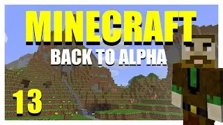 Minecraft Back to Alpha ○ Ep 13: The Obsidian Tower
