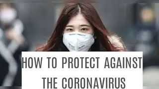 How to protect against the coronavirus