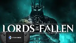 Lords of the Fallen Steam Deck Gameplay