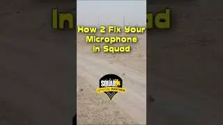 HOW 2 GET YOUR MICROPHONE TO WORK EVERYTIME ON SQUAD 