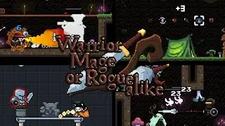 Warrior Mage or Rogue alike is out now!