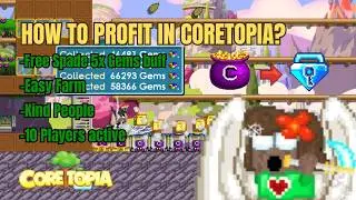 HOW TO PROFIT in CORETOPIA PS | GROWTOPIA
