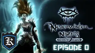 knightsaberZ42 Plays | Neverwinter Nights Enhanced Edition - Character Creation [Mathis Faed 2.0]