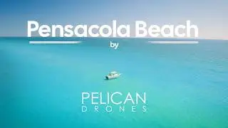 Pensacola Beach Drone Videography by Pelican Drones