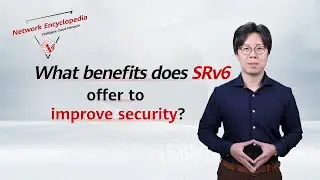 IPv6 Enhanced Series — Is SRv6 Secure