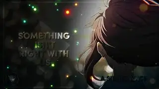 | A Silent Voice [edit/amv] || Something isn't right with us || Shiloh Dynasty ||
