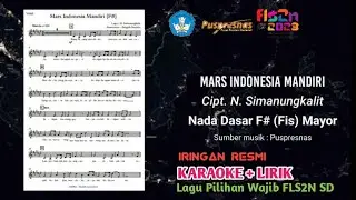 ⭕ RESMI PUSPRESNAS - KARAOKE - MARS INDONESIA MANDIRI - Fis MAYOR - LAGU WAJIB FLS2N 2023