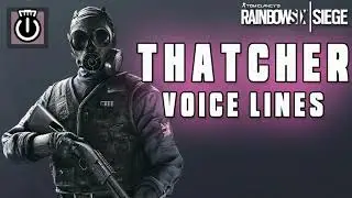 Tom Clancy's Rainbow Six Siege: Thatcher Voice Lines