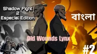 shadow fight 2 special edition gameplay part 2 // completing full act 1 / old wounds lynx  #viral 💫
