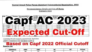 Capf AC 2023 Expected Cut-off  | Based on Capf 2022 Official Cutoffs