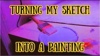 TURNING MY SKETCH INTO A PAINTING || KIKIISUN