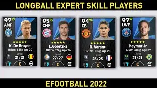 Longball Expert Skill Players In Efootball 2022 || New skill Added
