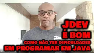 JDEV Treinamento é BOM ? Como não ter dificuldade em aprender JAVA ? DESCUBRA E PROGRAME EM JAVA