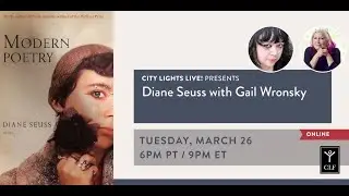 CITY LIGHTS LIVE! Diane Seuss with Gail Wronsky