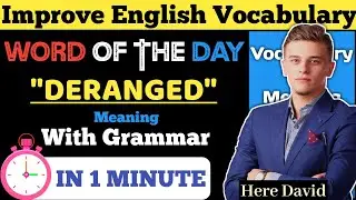 Deranged: Meaning and Example| Grammar