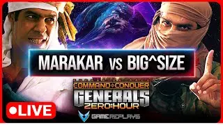 $19,000 World Series Semi-Finals: Marakar vs BiG^SiZe  | C&C Generals Zero Hour