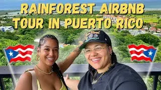 Steph and Nova give a Tour of their Airbnb in the Rainforest of Puerto Rico and the View is Amazing