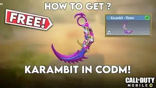 How to Get FREE Karambit in COD Mobile 2024 | Karambit Vision CODM