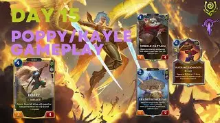 It's Time to Ascend!! | Poppy/Kayle Deck | Legends of Runeterra Patch 4.1.0
