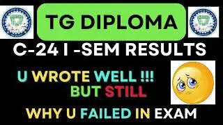 TG Diploma|C -24|Why you have failed in I sem exams|How many marks are required for passing in sem