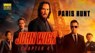 John Wick: Chapter 4 (2023) Paris Hunt Begins. [Full HD John Wick 4 Scenes]