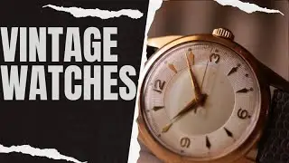 Vintage Watch Finds in 2024. More to Discover?