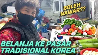 BELANJA KE PASAR TRADISIONAL KOREA | APA BOLEH NAWAR???