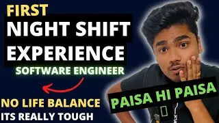 First Night Shift Experience in Tcs Wipro Infosys | Extra Paisa 🤑