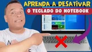 Como Desativar o Teclado do Notebook [Deu super certo]