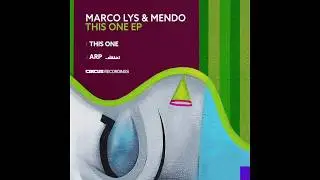 Marco Lys & Mendo - ARP (Circus Recordings)