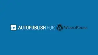 LinkedIn Autopublish Getting Started