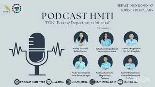 PODCAST HMTI "PDKT Bareng Departemen Internal"