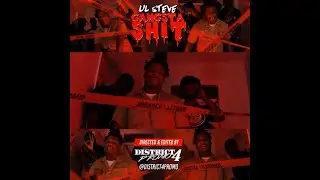 Lil Steve- Gangsta Shit (Official Video)