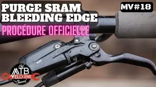COMMENT PURGER ses freins SRAM comme un PRO / MecaVlog #18