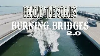 Behind the Scenes: Burning Bridges 2.0