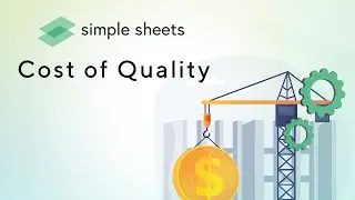Cost of Quality Excel Template Step-by-Step Video Tutorial by Simple Sheets
