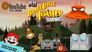 YTP Collab - All Brave Little Toaster Heroes (Private TBLT YTP Collab) (NOT FOR KIDS)