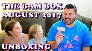 The Bam Box Unboxing :: August 2017