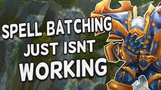 Spell Batching just isn't Working out for Classic WoW after all