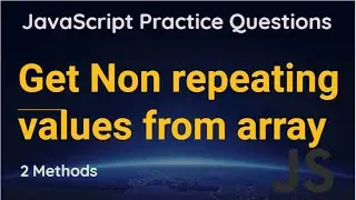 Get Non repeating values from array in JavaScript | Find the non-repeating elements in an array
