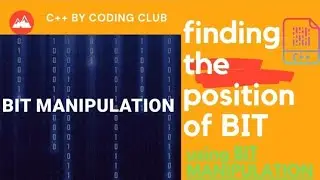 finding the position of bit using bit manipulation | bit manipulation | c++ program | DS ALGO