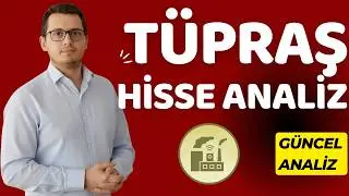TÜPRAŞ HİSSE ANALİZ | TUPRS | TÜPRAŞ HİSSE | TÜPRAŞ HİSSE YORUMLARI | BİST | BORSA İSTANBUL