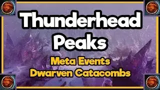 Guild Wars 2  - Thunderhead Peaks - Meta Events and the Dwarven Catacombs