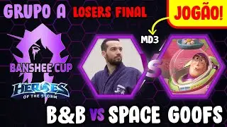 [Banshee Cup] B&B x SPG - Grupo A [PT-BR] Losers FINAL | HOTS 2024