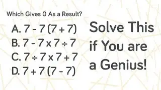 Solve This In 15 Seconds If You Are A Genius! 98% People Fail