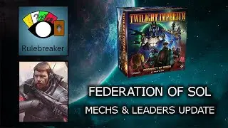 Federation of Sol - Mechs & Leaders Update - Twilight Imperium: Prophecy of Kings