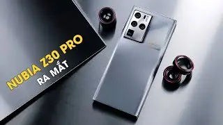 Nubia Z30 Pro ra mắt: Giống Galaxy Note 20 Ultra, Snapdragon 888, sạc siêu nhanh 120W, giá từ 18tr