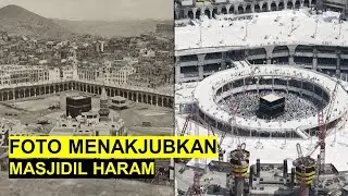 Inilah Foto Menakjubkan Masjidil Haram dari Masa ke Masa