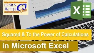 Squared and to the Power Of Calculations using (^) in Microsoft Excel