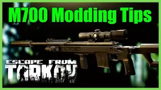 Remington M700 Modding Guide & Tips - Escape from Tarkov (Patch 0.12.4)